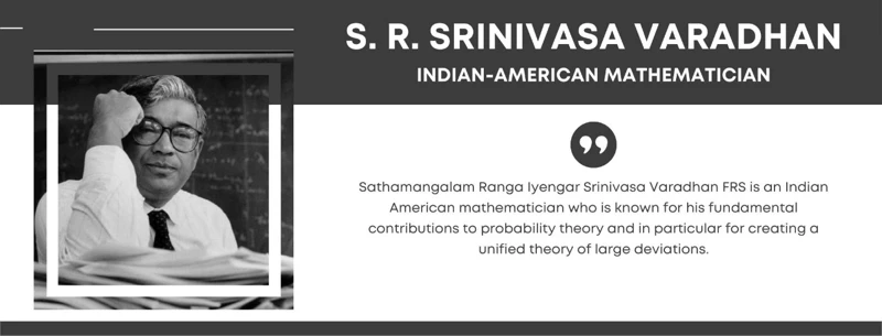 Srinivasa Varadhan: Contributions To Probability Theory